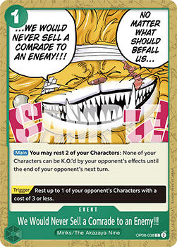 OP08-038 We Would Never Sell a Comrade to an Enemy!!!