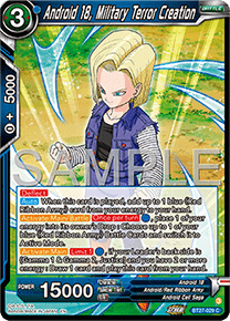 BT27-029 Android 18, Military Terror Creation