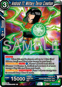 BT27-030 Android 17, Military Terror Creation