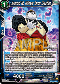 BT27-032 Android 19, Military Terror Creation