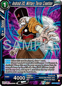 BT27-033 Android 20, Military Terror Creation